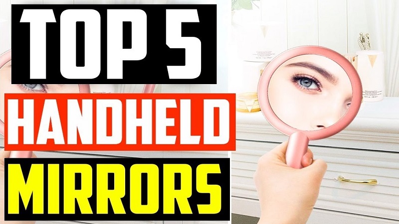 Best Handheld Mirrors